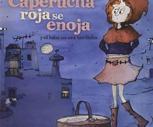 Caperucita roja se enoja: y el lobo no era tan bobo (Spanish Edition)