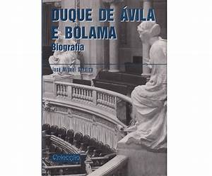 Duque de Ávila e Bolama: biografia