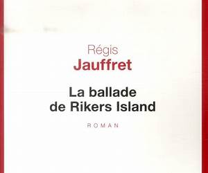 La Ballade de Rikers Island