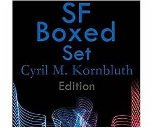 SF Boxed SetCyril M. Kornbluth Edition: Search the Sky, Takeoff, Wolfbane, King Cole of Pluto, Reap the Dark Tide