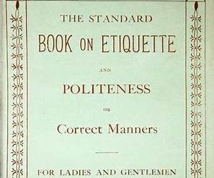 The Standard Book on Etiquette and Politeness, or Correct Manners for Ladies and Gentlemen