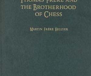 Thomas Frere and the Brotherhood of Chess: A History of 19th Century Chess in New York City