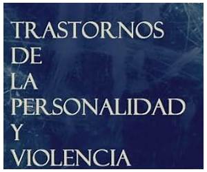 Trastornos de la personalidad y violencia de género (Criminología y Justicia nº 5) (Spanish Edition)